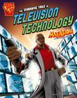 The Terrific Tale of Television Technology: Max Axiom Stem Adventures Cover Image