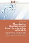 Modélisation Biomécanique Du Thorax Lors d'Un Choc Automobile (Omn.Univ.Europ.) Cover Image