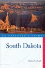 Explorer's Guide South Dakota (Explorer's Complete) By Marion L. Head Cover Image