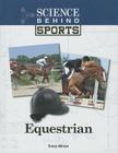 Equestrian (Science Behind Sports) Cover Image