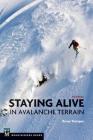 Staying Alive in Avalanche Terrain By Bruce Tremper Cover Image