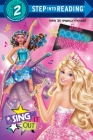 Sing It Out (Barbie in Rock 'n Royals) (Step into Reading) By Devin Ann Wooster Cover Image