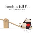 Panda is Still Fat: And Other Panda Haikus By Nolen Lee Cover Image