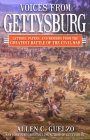 Voices from Gettysburg: Letters, Papers, and Memoirs from the Greatest Battle of the Civil War By Allen C. Guelzo Cover Image