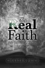 The Real Faith: A Spiritual Classic By Charles Price Cover Image