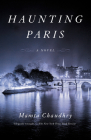 Haunting Paris: A Novel By Mamta Chaudhry Cover Image