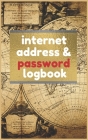 Internet Address & Password Logbook: Internet Password Logbook Retro Map: Keep track of: usernames, Wifi Passwords, Web Addresses in one easy & organi By Nine Journal Cover Image
