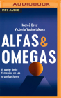 Alfas Y Omegas (Narración En Castellano): El Poder de Lo Femenino En Las Organizaciones By Mercè Brey, Victoria Yasinetskaya, Mercè Brey (Read by) Cover Image
