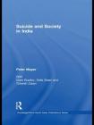 Suicide and Society in India (Routledge/Asian Studies Association of Australia (Asaa) Sout) By Peter Mayer Cover Image