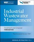 Industrial Wastewater Management, Treatment, and Disposal (WEF Manual of Practice) Cover Image