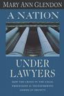 A Nation Under Lawyers By Mary Ann Glendon Cover Image