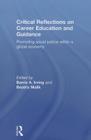 Critical Reflections on Career Education and Guidance: Promoting Social Justice within a Global Economy By Barrie A. Irving (Editor), Beatriz Malik (Editor) Cover Image