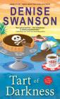 Tart of Darkness (Chef-to-Go Mysteries) By Denise Swanson Cover Image
