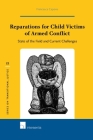 Reparations for Child Victims of Armed Conflict: State of the Field and Current Challenges (Series on Transitional Justice #22) Cover Image