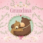 I Love You Grandma: Padded Board Book By IglooBooks Cover Image
