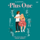 Plus One By Kelsey Rodkey, Ann Marie Gideon (Read by) Cover Image