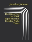 The History of the WWF Supplement B: Tuesday Night Titans Cover Image