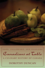 Canadians at Table: Food, Fellowship, and Folklore: A Culinary History of Canada By Dorothy Duncan Cover Image