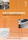 Air Conditioning: A Practical Introduction By David V. Chadderton Cover Image