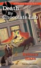 Death by Chocolate Lab (Lucky Paws Petsitting Mystery #1) By Bethany Blake Cover Image