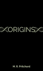 Origins (The Phoenix Project Book Five) By M. R. Pritchard Cover Image