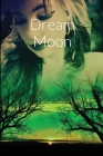 Dream Moon By Wish Fire Cover Image