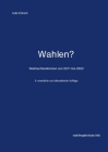 Wahlen?: Die Wahlrechtsreformen von 2011 bis 2023 By Udo Ehrich Cover Image