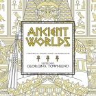 Ancient Worlds: A Historical-Themed Adult Colouring Book Cover Image