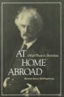 At Home Abroad: Mark Twain in Australasia By Miriam Jones Shillingsburg Cover Image