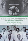 Basic and Applied Research: The Language of Science Policy in the Twentieth Century (European Conceptual History #4) By David Kaldewey (Editor), Désirée Schauz (Editor) Cover Image