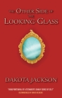 The Other Side of The Looking-Glass Cover Image