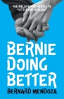 Bernie Doing Better: The MELLIFLUOUS sequel to 'Little Boy Bruised' Cover Image