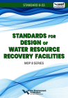 Standards for Design of Water Resource Recovery Facilities, WEF 8  By Water Environment Federation Cover Image