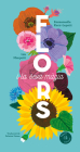 Flores y su magia / Flowers and Their Magic (Gráfica) By Léa Maupetit (Illustrator), Emmanuelle Kecir-Lepetit Cover Image