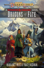 Dragons of Fate: Dragonlance Destinies: Volume 2 By Margaret Weis, Tracy Hickman Cover Image