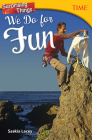 Surprising Things We Do for Fun (TIME®: Informational Text) Cover Image