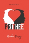 Prithee: A Paradoxical Romance By Kiondre Dorsey Cover Image
