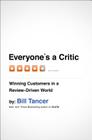Everyone's a Critic: Winning Customers in a Review-Driven World Cover Image