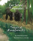 Tropical Rainforests (Spanish-English): Las Selvas Tropicales Cover Image