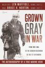 Grown Gray in War By Leonard J. Maffioli, Bruce H. Norton Cover Image