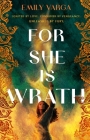 For She Is Wrath By Emily Varga Cover Image