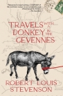 Travels with a Donkey in the Cévennes (Warbler Classics Annotated Edition) By Robert Louis Stevenson Cover Image