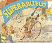 Superabuelo By David Schwartz, Bert Dodson (Illustrator), Martín Luis Guzmán Ferrer (Translated by) Cover Image
