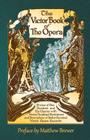 The Victor Book of the Opera By Matthew Brewer (Introduction by), Victor Talking Machine Co Cover Image