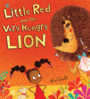 Little Red and the Very Hungry Lion Cover Image