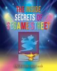 The Inside Secrets of Sesame Street By Lucille Burbank Cover Image