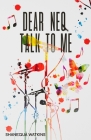 Dear Neq, Talk to Me By Shanequa Watkins Cover Image