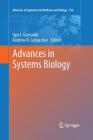 Advances in Systems Biology (Advances in Experimental Medicine and Biology #736) By Igor I. Goryanin (Editor), Andrew B. Goryachev (Editor) Cover Image