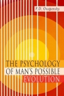 The Psychology of Man's Possible Evolution: Facsimile of 1951 First Edition Cover Image