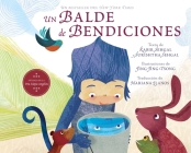 Un balde de bendiciones (A Bucket of Blessings) By Kabir Sehgal, Surishtha Sehgal, Jing Jing Tsong (Illustrator), Maya Angelou (Afterword by), Mariana Llanos (Translated by) Cover Image
